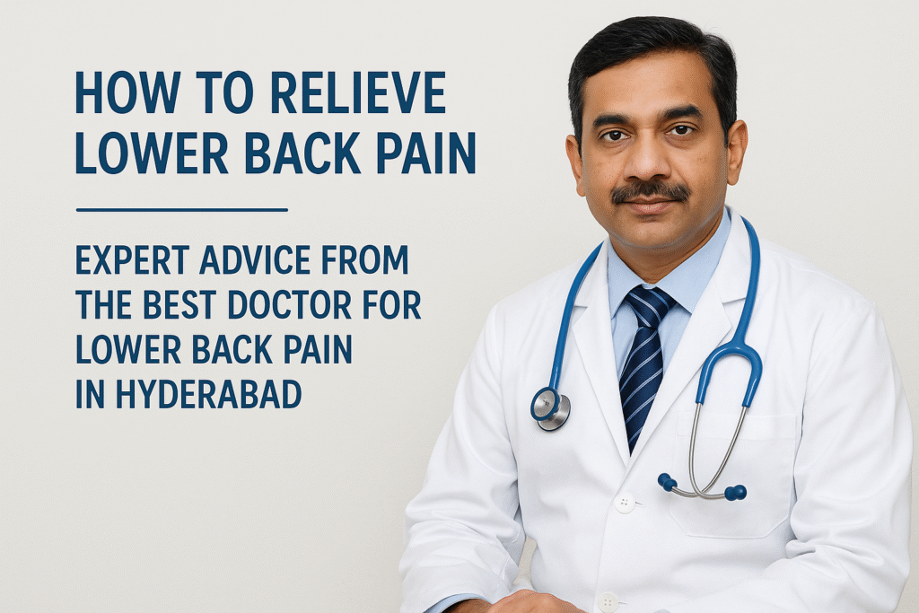 best doctor for lower back pain in hyderabad